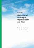 Mitigation of flooding by improved dams and dykes